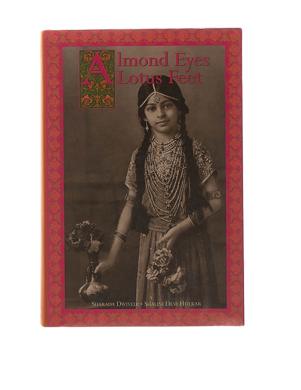 Almond Eyes Lotus Feet Indian Traditions in Beauty and Health