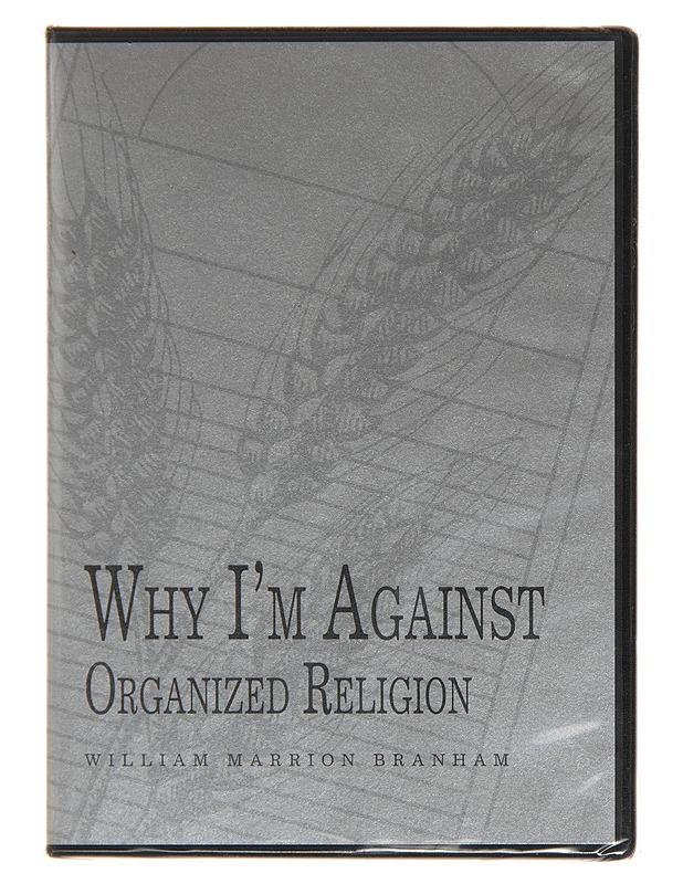 Why I'm against organized religion - William Branham - CD - CD-levyt - 10105137596 - 0