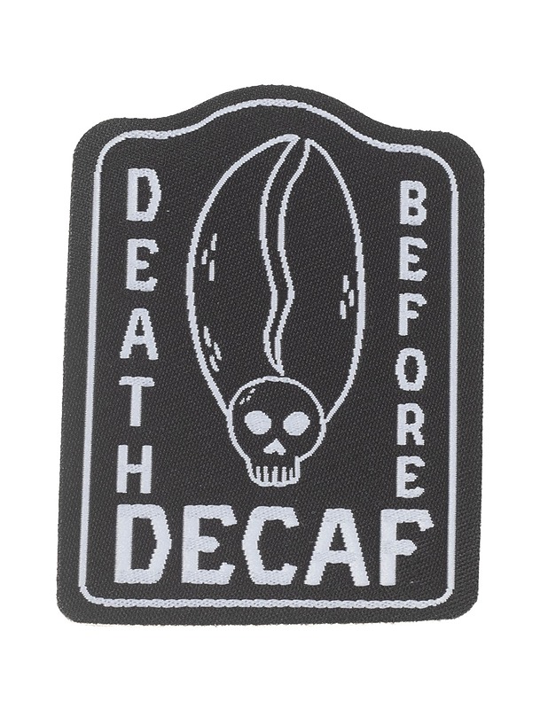 Silitett=C3=A4v=C3=A4 kangasmerkki Death Before Decaf - Ompelu - 10105178079 - 0
