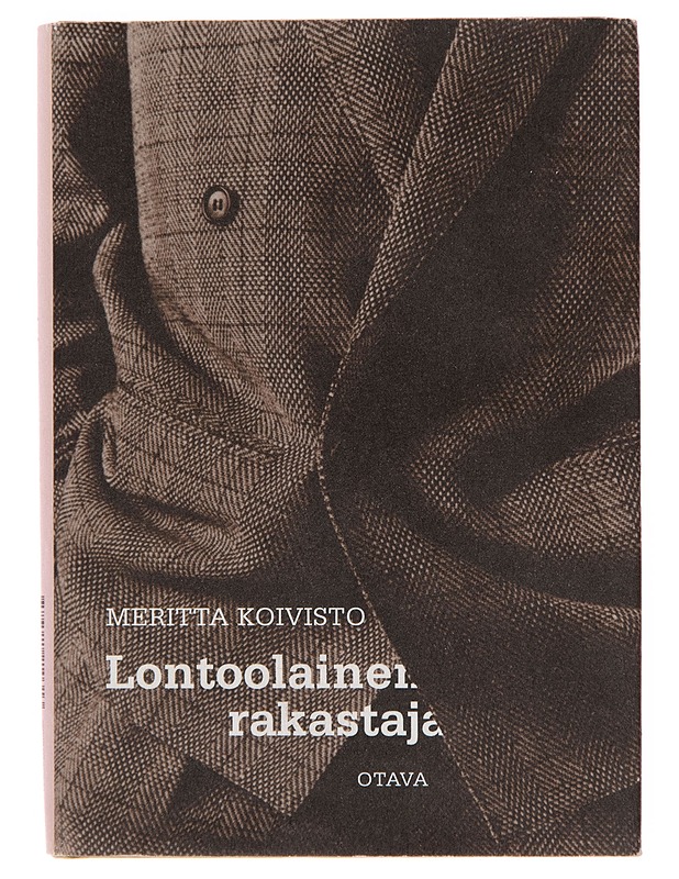 Lontoolainen rakastaja - Meritta Koivisto - Romaanit ja novellit - 10105242284 - 0