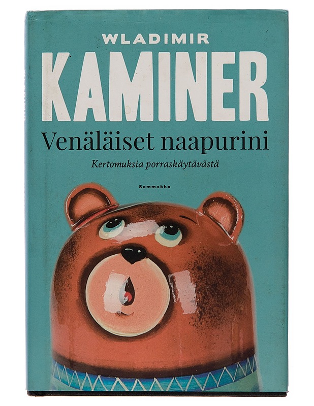 Venäläiset naapurini : kertomuksia porraskäytävästä - Wladimir Kaminer - Romaanit ja novellit - 10105242676 - 0