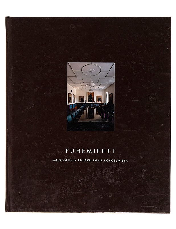 Puhemiehet : muotokuvia eduskunnan kokoelmista - Suomi. Eduskunta - Taide- ja kulttuurikirjat - 10105242792 - 0