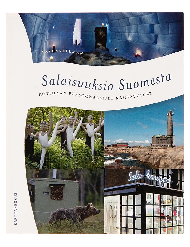 Salaisuuksia Suomesta / kotimaan persoonalliset nähtävyydet - Sari Snellman - Matkaoppaat ja sanakirjat - 10105242825 - 0