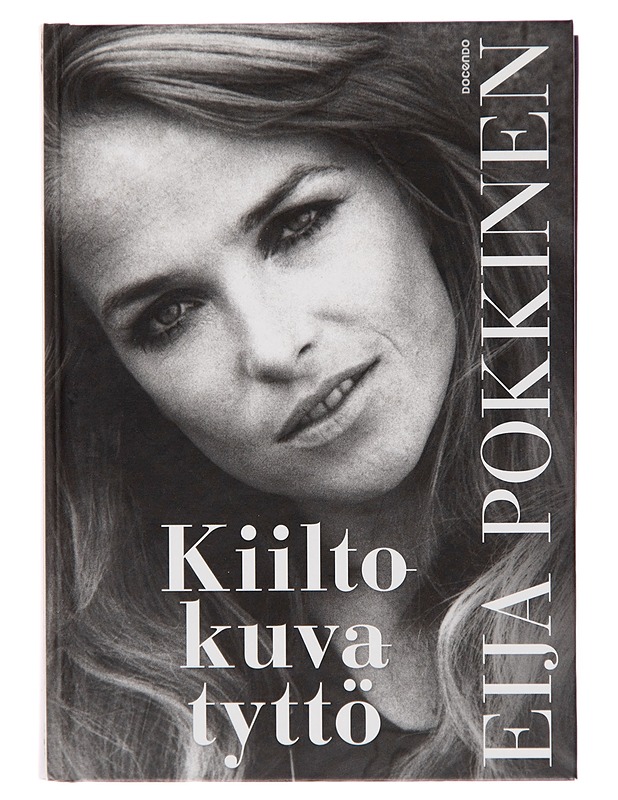 Kiiltokuvatyttö - Eija Pokkinen - Elämäkerrat ja muistelmat - 10105242833 - 0