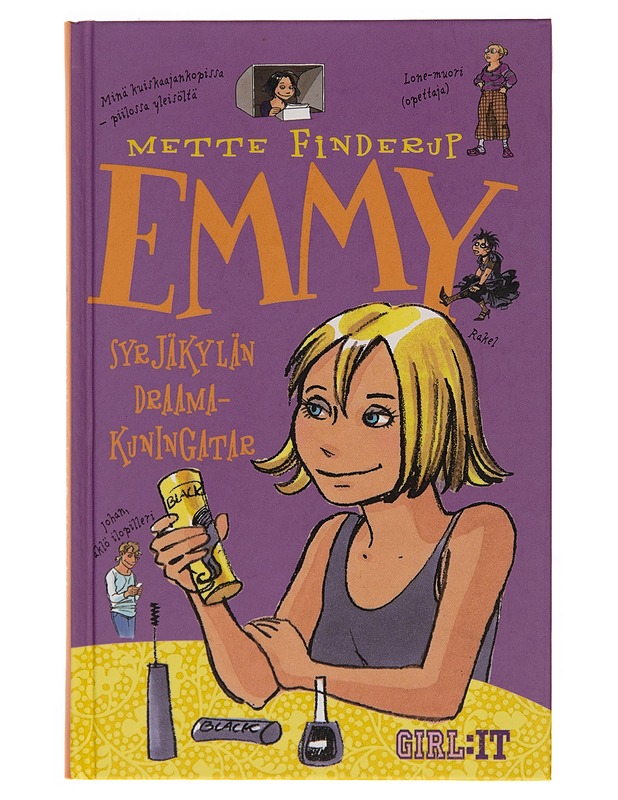 Emmy : syrjäkylän draamakuningatar - Mette Finderup - Nuorten kirjat - 10105242882 - 0