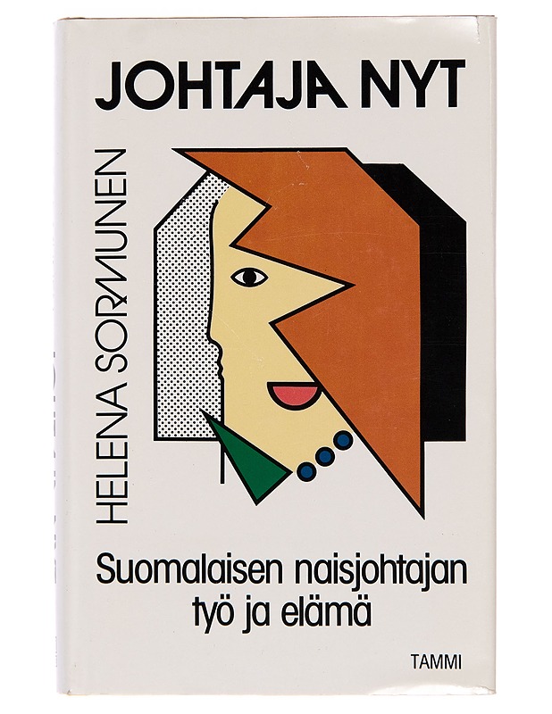 Johtaja nyt / suomalaisen naisjohtajan työ ja elämä - Tietokirjat ja oppaat - 10105242957 - 0