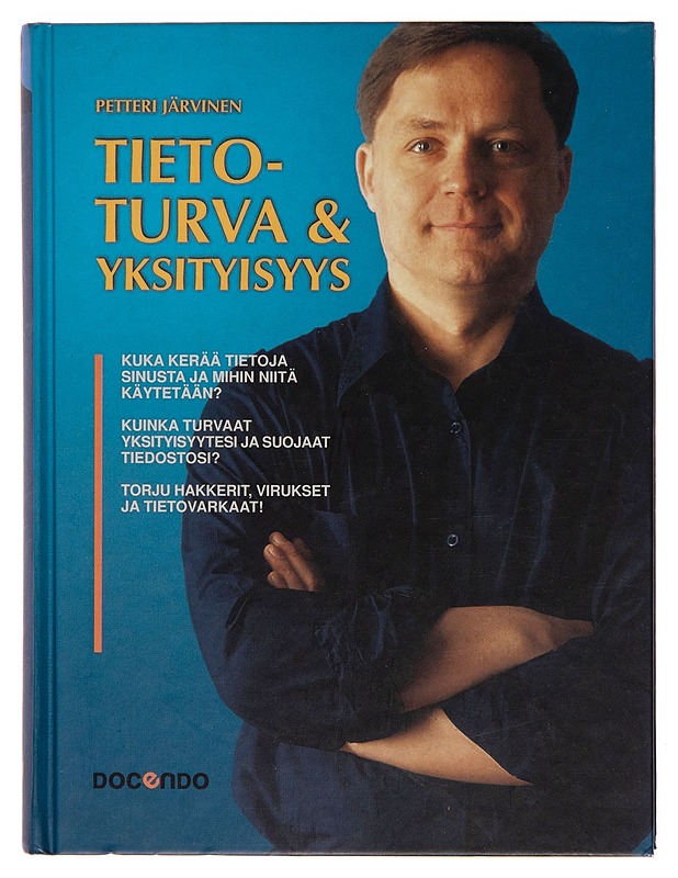 Tietoturva & yksityisyys - Petteri Järvinen - Tietokirjat ja oppaat - 10105243128 - 0