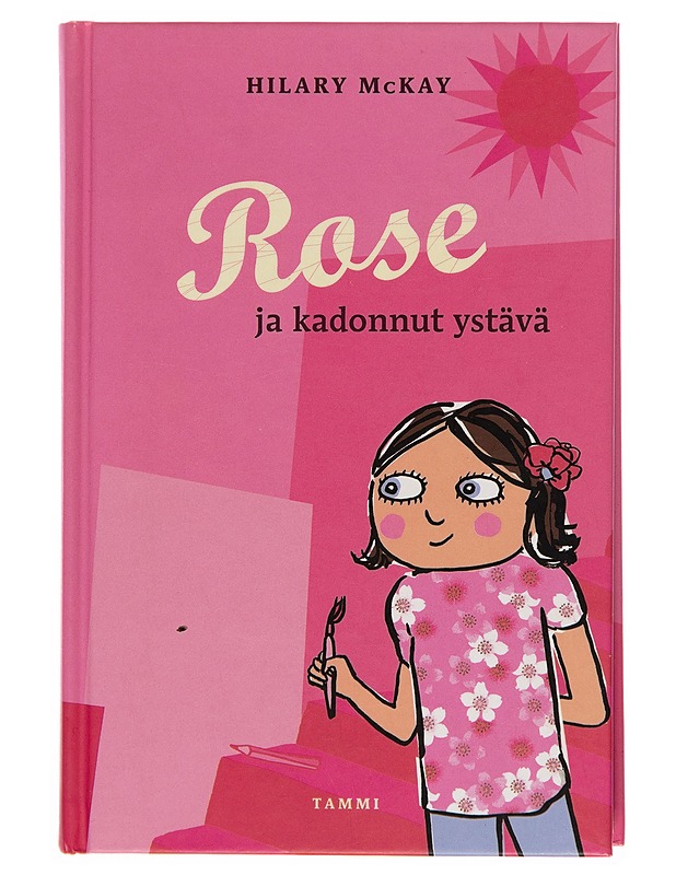 Rose ja kadonnut ystävä - Hilary McKay - Nuorten kirjat - 10105243244 - 0