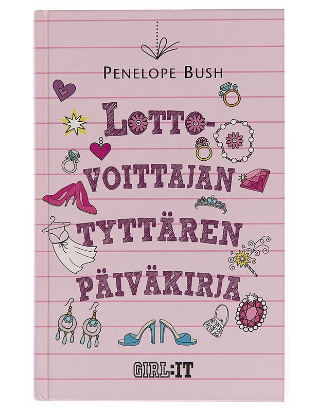 Lottovoittajan tyttären päiväkirja - Penelope Bush - Nuorten kirjat - 10105243246 - 0