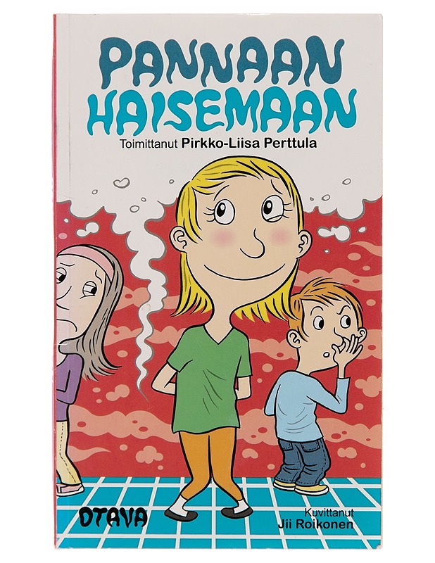 Pannaan haisemaan - Pirkko-Liisa Perttula - Nuorten kirjat - 10105243391 - 0