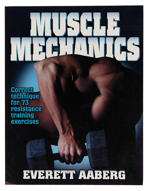 Muscle Mechanics - Everett Aaberg - Hyvinvointikirjat - 10105243431 - 0