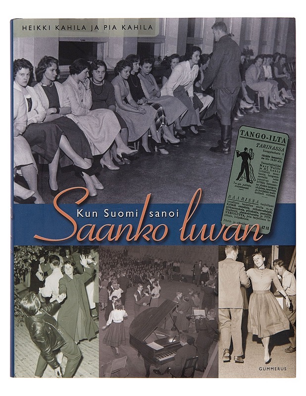 Kun Suomi sanoi: Saanko luvan - Heikki Kahila - Historiakirjat - 10105243592 - 0