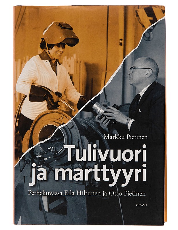 Tulivuori ja marttyyri : perhekuvassa Eila Hiltunen ja Otso Pietinen - Markku Pietinen - Elämäkerrat ja muistelmat - 10105243630 - 0