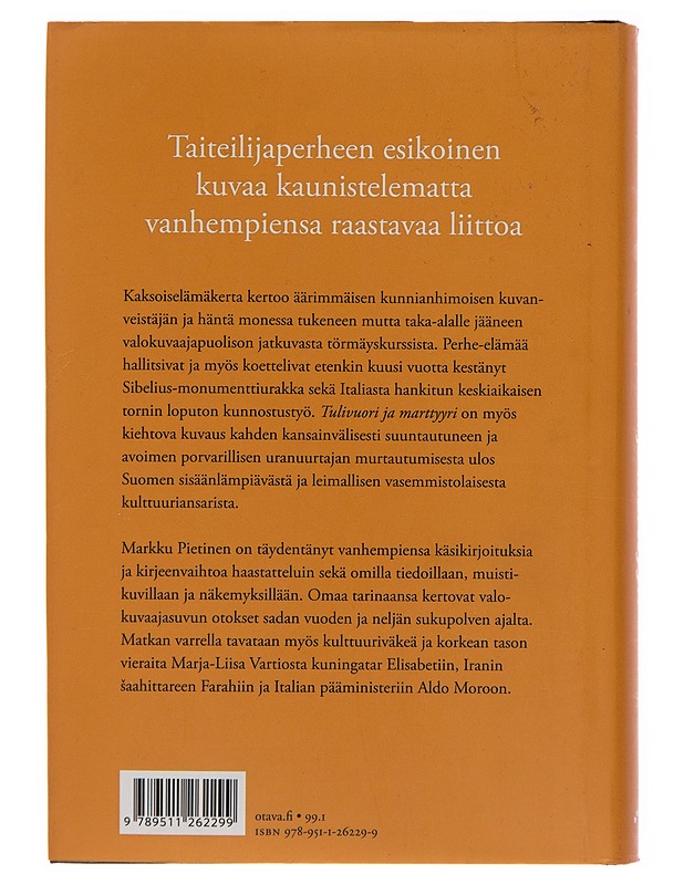 Tulivuori ja marttyyri : perhekuvassa Eila Hiltunen ja Otso Pietinen - Markku Pietinen - Elämäkerrat ja muistelmat - 10105243630 - 1