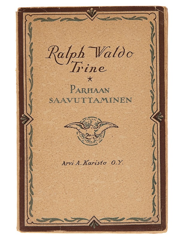Parhaan saavuttaminen - Ralph Waldo Trine - Tietokirjat ja oppaat - 10105243652 - 0