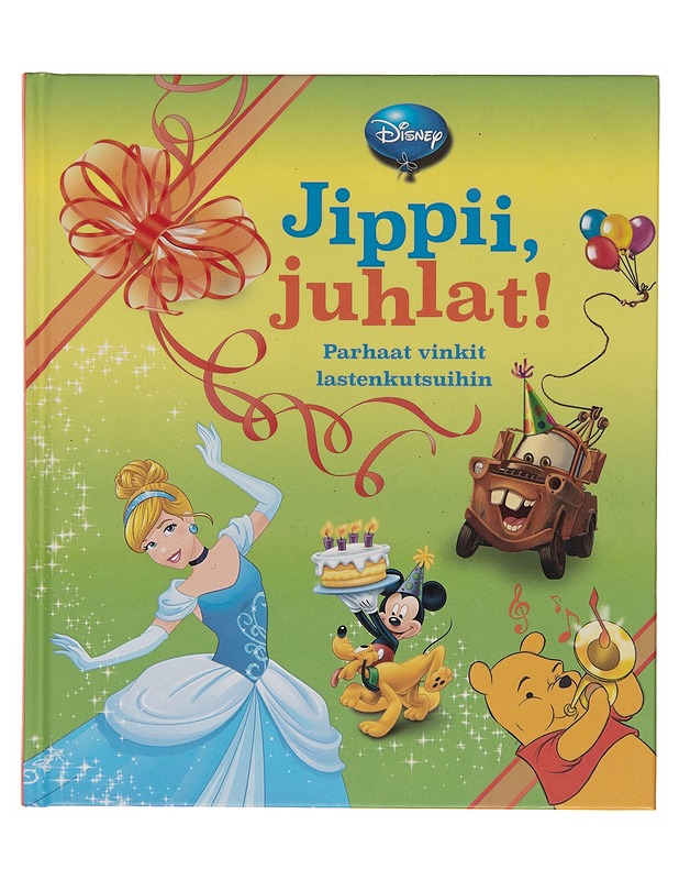 Jippii, juhlat! / parhaat vinkit lastenkutsuihin - Satu Heimonen - Lastenkirjat - 10105243687 - 0