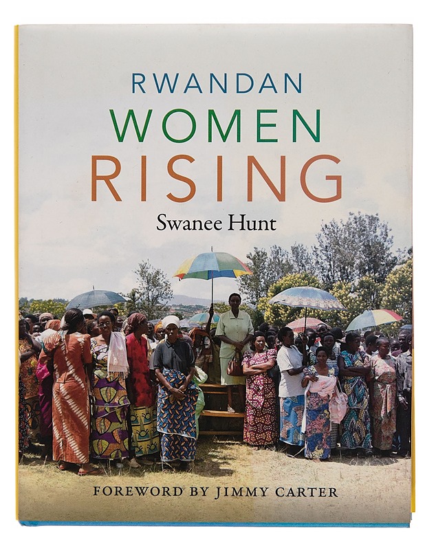 Rwandan Women Rising - Swanee Hunt - Tietokirjat - 10105243738 - 0