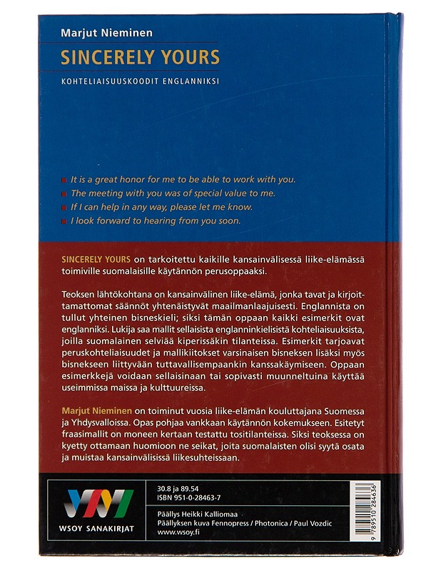 Sincerely yours : kohteliaisuuskoodit englanniksi - Marjut Nieminen - Tietokirjat ja oppaat - 10105243787 - 1
