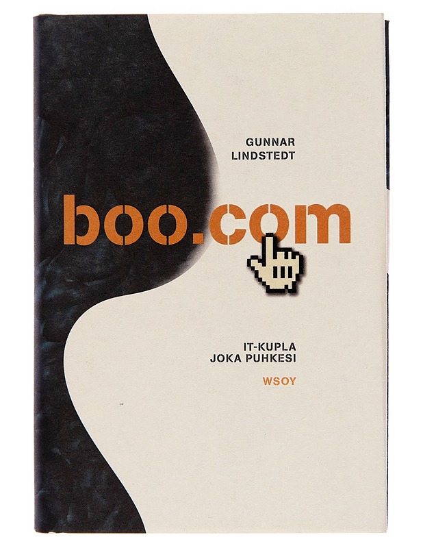 Boo.com : it-kupla, joka puhkesi - Gunnar Lindstedt - Historiakirjat - 10105243905 - 0