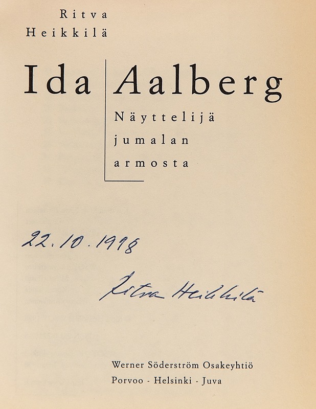 Ida Aalberg / näyttelijä jumalan armosta - Ritva Heikkilä - Elämäkerrat ja muistelmat - 10105244032 - 2