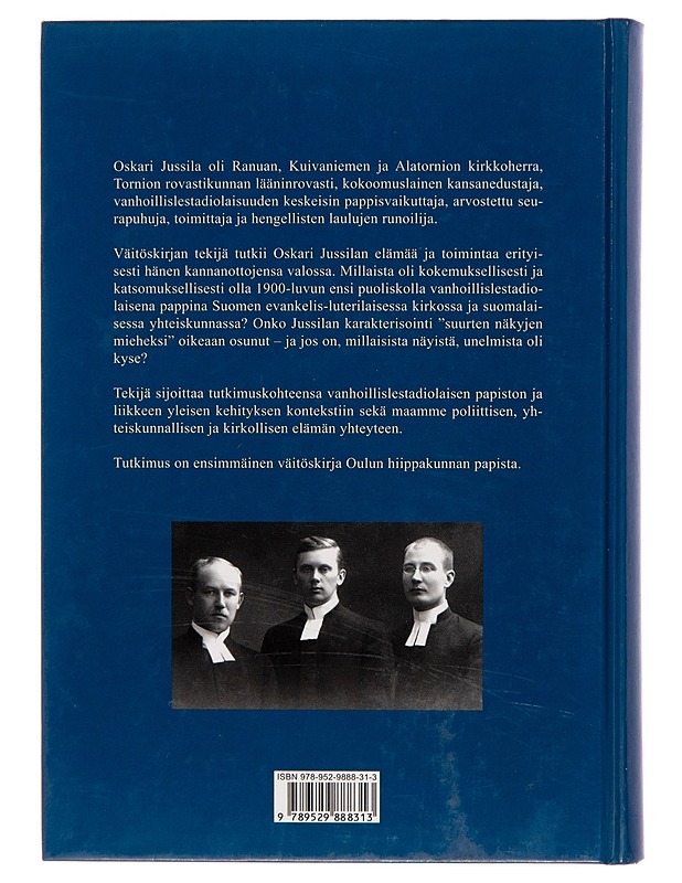 Oskari Heikki Jussila (1888-1955) : lestadiolaispappi, toimen ja näkyjen mies - Pekka Tapaninen - Elämäkerrat ja muistelmat - 10105244145 - 1
