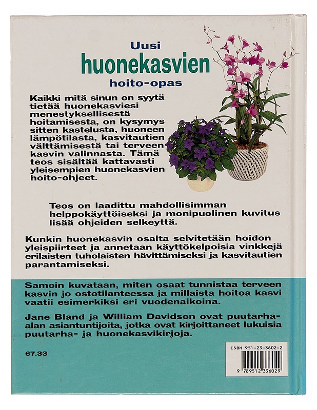 Uusi kasvien hoito-opas - Jane Bland - Puutarha- ja remontointikirjat - 10105244324 - 1