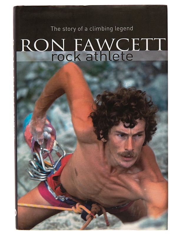 Ron Fawcett : rock athlete - Ron Fawcett - Elämäkerrat ja muistelmat - 10105244375 - 0