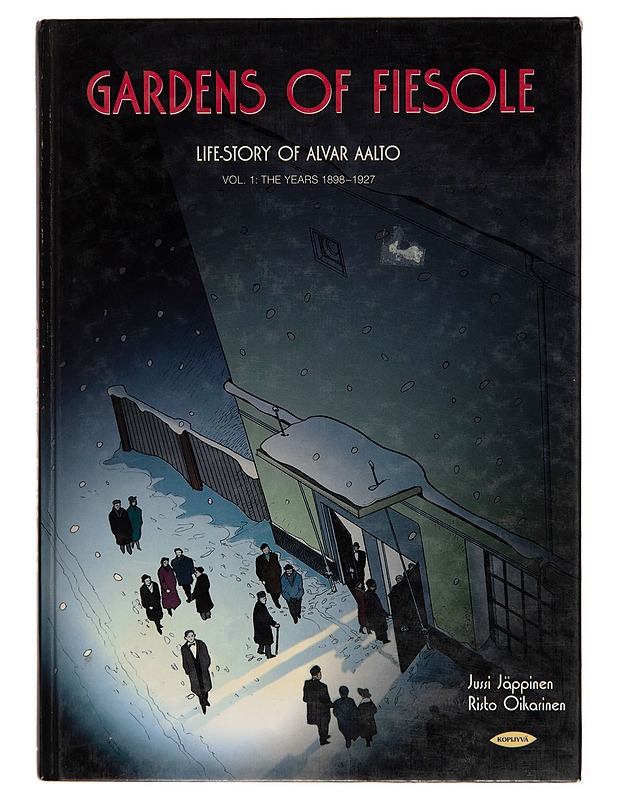 Gardens of Fiesole : life-story of Alvar Aalto. Vol. 1, The years 1898-1927 - Jussi Ja?ppinen - Sarjakuvat - 10105244435 - 0