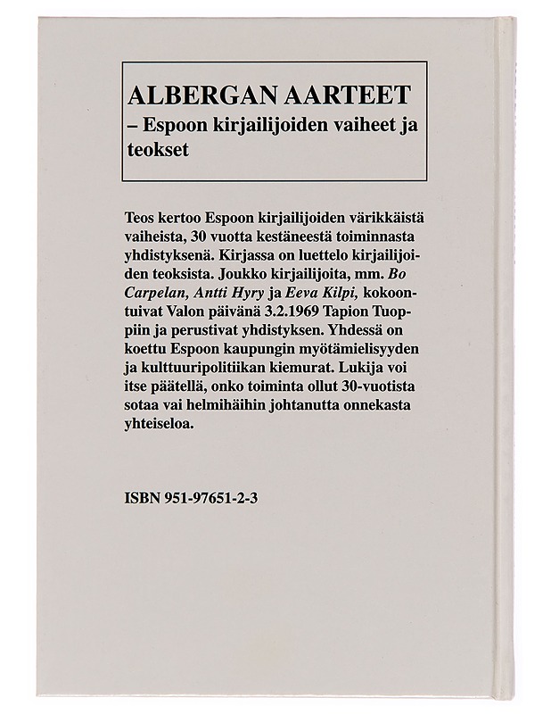Albergan aarteet : Espoon kirjailijoiden vaiheet ja teokset - Katri Sarmavuori - Historiakirjat - 10105244534 - 1