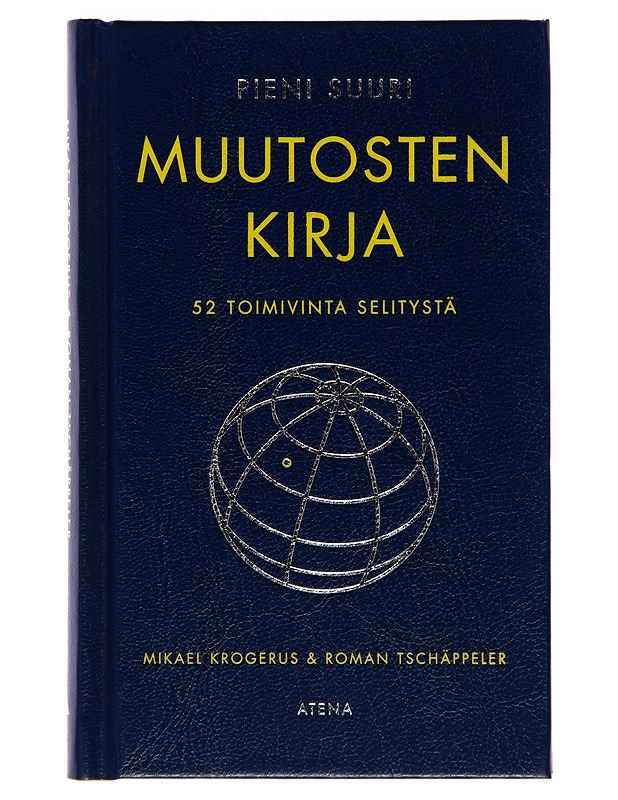Pieni suuri muutosten kirja / 52 toimivinta selitystä - Mikael Krogerus - Tietokirjat ja oppaat - 10105244591 - 0