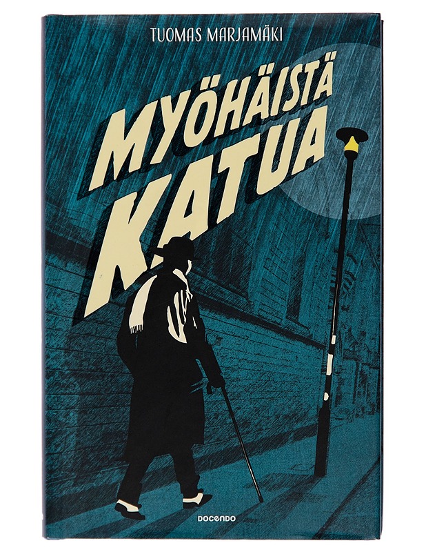 Myöhäistä katua - Tuomas Marjamäki - Romaanit ja novellit - 10105244767 - 0