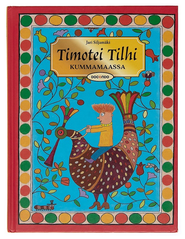 Timotei Tilhi Kummamaassa - Jari Siljamäki - Lastenkirjat - 10105244813 - 0