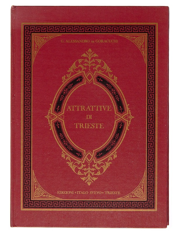 Attrattive di Trieste - J Alexandre De Goracuchi - Historiakirjat - 10105245038 - 0