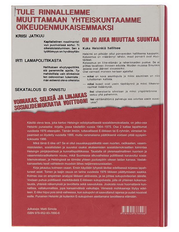 Helsinki punaiseksi : Helsingin edistyksellinen sosialidemokratia 1964 - 1975 - Matti Simola - Tietokirjat - 10105245289 - 1