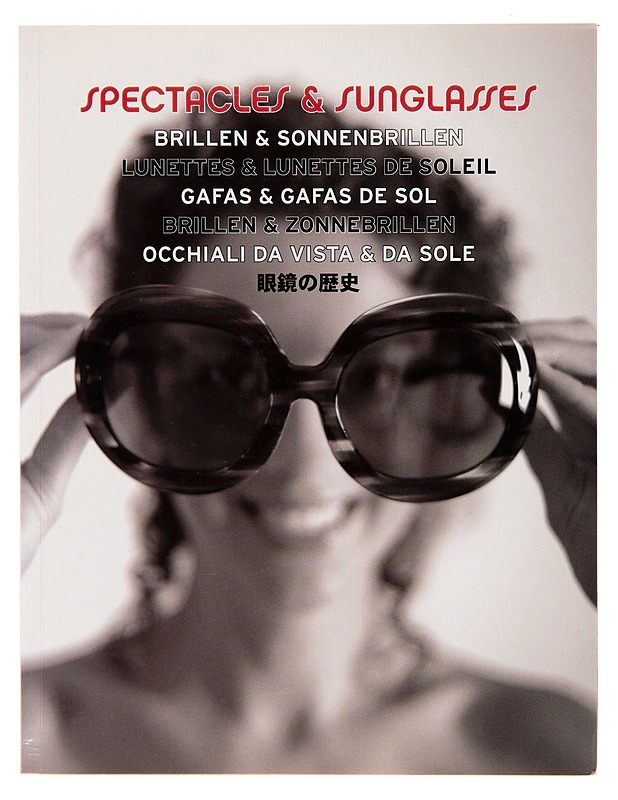 Spectacles & sunglasses = Brillen & Sonnenbrillen = Lunettes & lunettes de soleil = Gafas & gafas de sol = Brillen & zonnebrillen = Occhiali da vista & da sole - Femke van Eijk - Taide- ja kulttuurikirjat - 10105245322 - 0