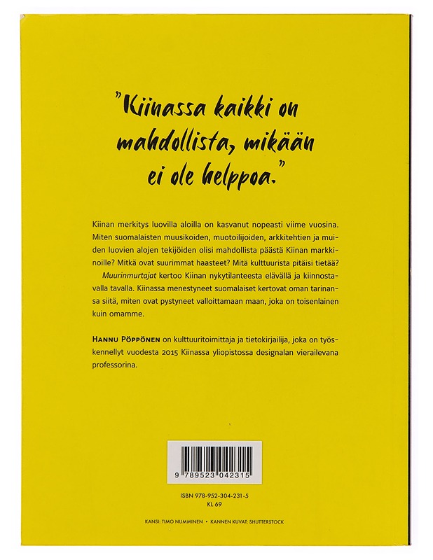Muurinmurtajat / miten menestyä luovilla aloilla Kiinassa - Hannu Pöppönen - Tietokirjat ja oppaat - 10105245352 - 1