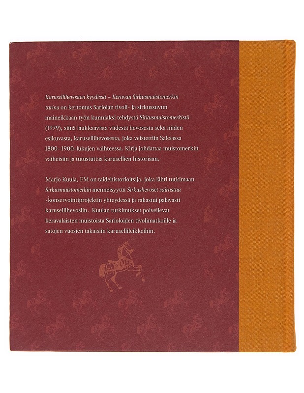 Karusellihevosten kyydissä : Keravan Sirkusmuistomerkin tarina - Marjo Kuula - Historiakirjat - 10105245556 - 1