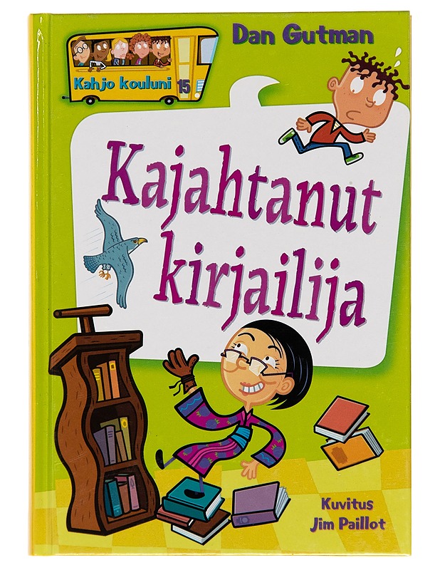 Kahjo kouluni : Kajahtanut kirjailija - Dan Gutman - Nuorten kirjat - 10105245624 - 0