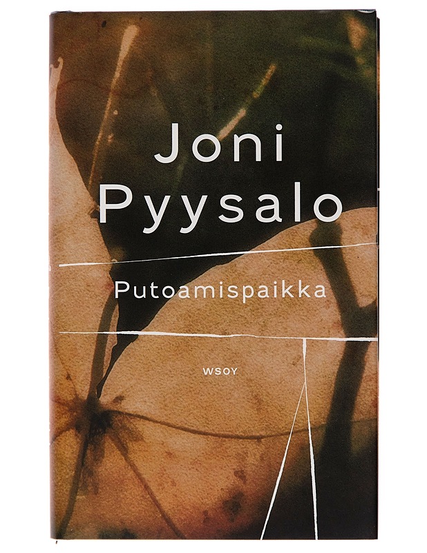Putoamispaikka : romaani - Joni Pyysalo - Romaanit ja novellit - 10105245717 - 0