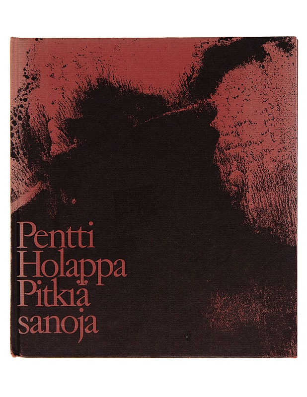 Pitkiä sanoja - Pentti Holappa - Runot ja näytelmät - 10105245865 - 0