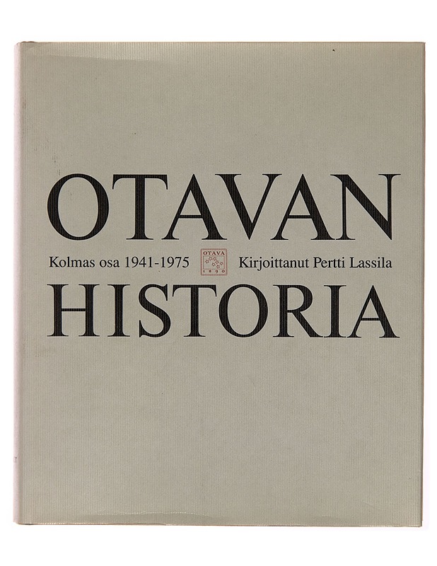 Otavan historia / 1941-1975 3. osa - Pertti Lassila - Tietokirjat - 10105245966 - 0