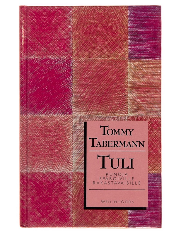 Tuli : runoja epäröiville rakastavaisille - Tommy Tabermann - Runot ja näytelmät - 10105246375 - 0