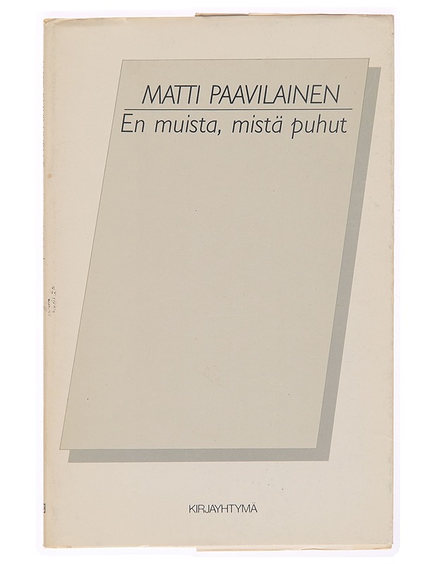 En muista, mistä puhut / runoja - Matti - Runot ja näytelmät - 10105246552 - 0