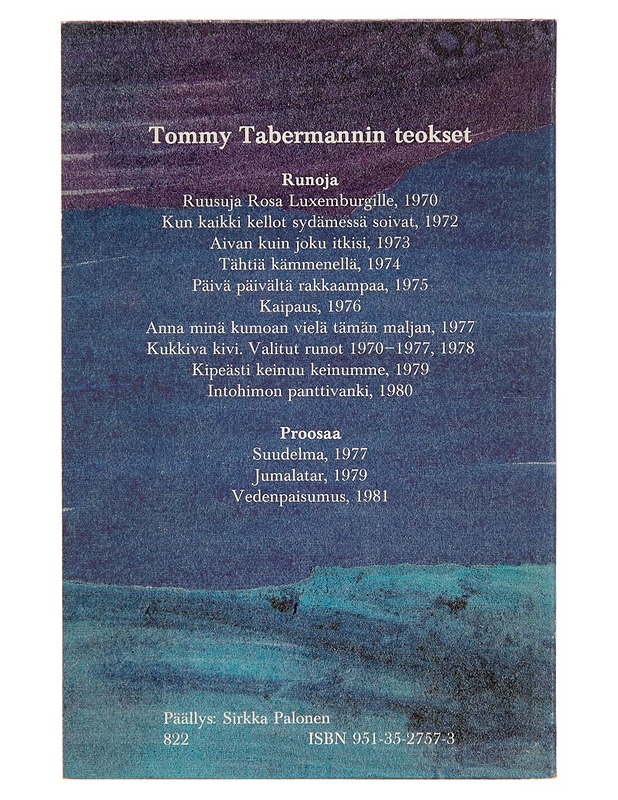 Ylistyslauluja ihanalle ruumiillesi : runoja - Tommy Tabermann - Runot ja näytelmät - 10105246614 - 1