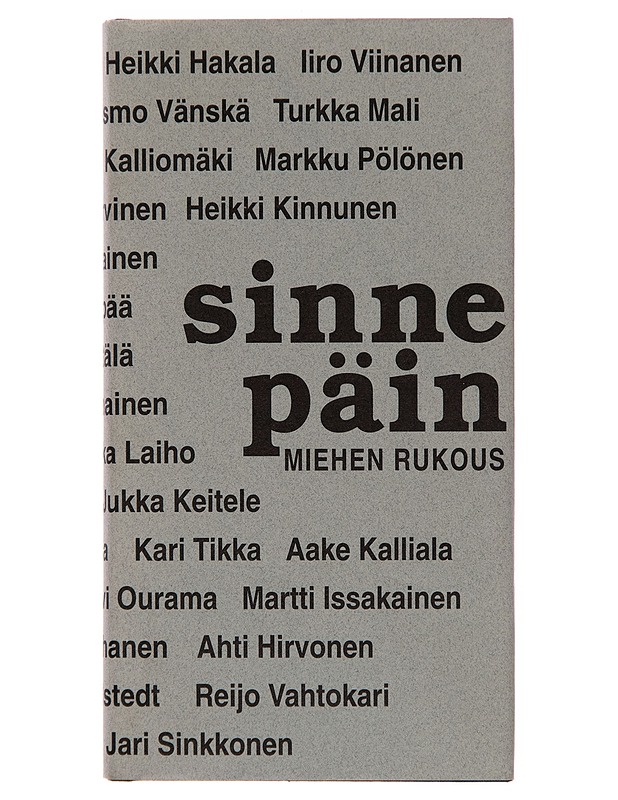 Sinne päin : miehen rukous - Heikki Hakala - Runot ja näytelmät - 10105246646 - 0