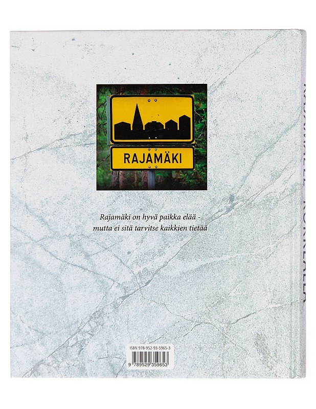 Rajamäell' korkealla : Rajamäen kyläkirja - Jukka Iso-Herttua - Tietokirjat - 10105246779 - 1
