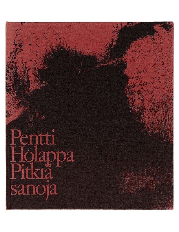 Pitkiä sanoja - Pentti Holappa - Runot ja näytelmät - 10105246846 - 0