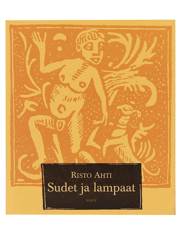 Sudet ja lampaat - Risto Ahti - Runot ja näytelmät - 10105246851 - 0