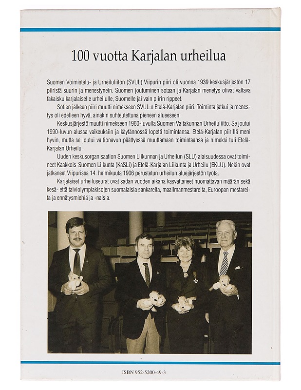 100 vuotta Karjalan urheilua : SVUL:n Viipurin (Etelä-Karjalan) piiri 1906-2006 - Antti O. Arponen - Historiakirjat - 10105246952 - 1