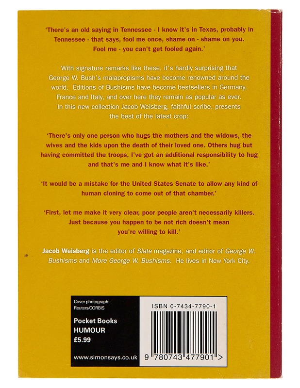 Still More Bushisms: Neither in French, nor in English, nor in Mexican - Jacob Weisberg - Romaanit ja novellit - 10105247034 - 1